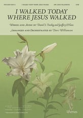 I Walked Today Where Jesus Walked SATB choral sheet music cover